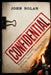 Confidential: Business Secrets, Getting Theirs - Keeping Yours by John Nolan