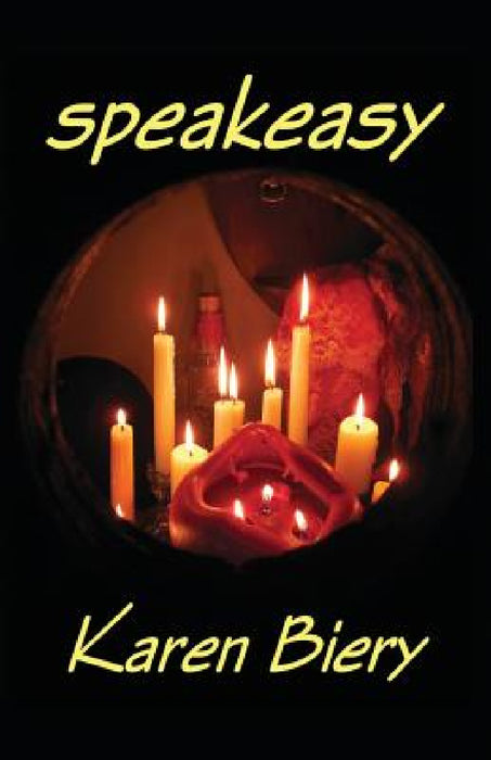 Speakeasy by Karen Biery