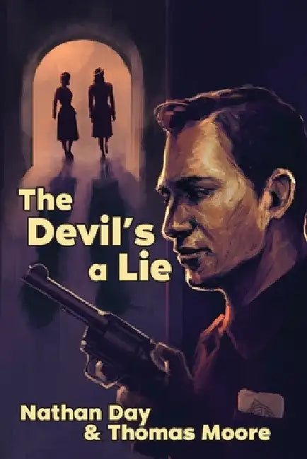 The Devil's A Lie by Nathan Day