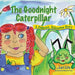 The Goodnight Caterpillar: A Relaxation Story for Kids Introducing Muscle Relaxation and Breathing to Improve Sleep, Reduce Stress, and Control A by Lori Lite