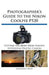 Photographer's Guide to the Nikon Coolpix P520 by White, Alexander S.