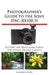 Photographer's Guide to the Sony Dsc-Rx100 II by Alexander S. White