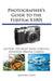 Photographer's Guide to the Fujifilm X100S: Getting the Most from Fujifilm's Advanced Digital Camera by Alexander S. White