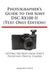 Photographer's Guide to the Sony Dsc-Rx100 II (Text-Only Edition) by Alexander S. White