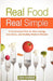 Real Food, Real Simple: A Personalized Plan for More Energy, Less Stress, and Healthy Meals in Minutes by Erin Harner