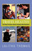 Travel Healthy, the Smart Traveler's Guide to Staying Well Anywhere by Lalitha Thomas