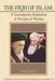 The Fiqh of Islam: A Contemporary Explanation of Principles of Worship, Volume 2 by Shaykh Muhammad Hisham Kabbani