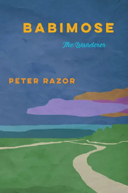 Babimose: The Wanderer by Peter Razor