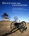Gettysburg Contested: 150 Years of Preserving America's Cherished Landscapes by Brian Black