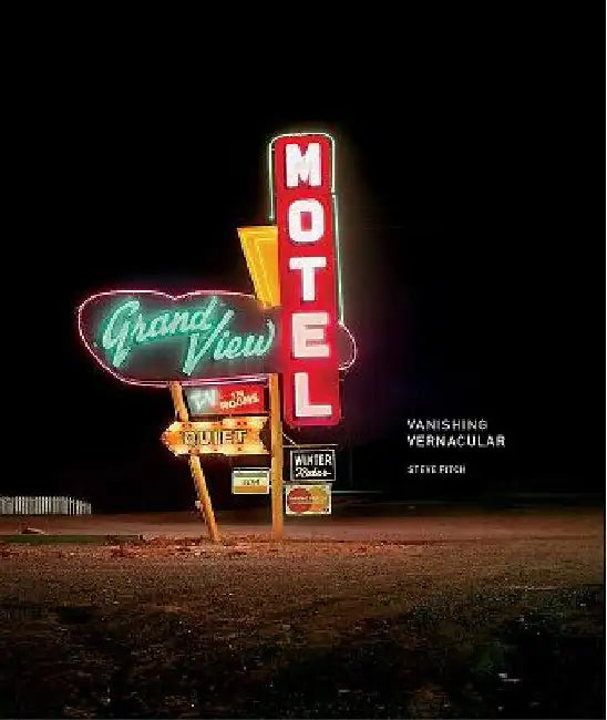 Vanishing Vernacular: Western Landmarks by Steve Fitch