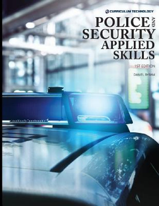 Police and Security Applied Skills by Daniel Byram