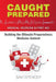 Caught Prepared: Medicine, Medical and First Aid: Building the Ultimate Preparedness Medicine Cabinet by Sam Spencer