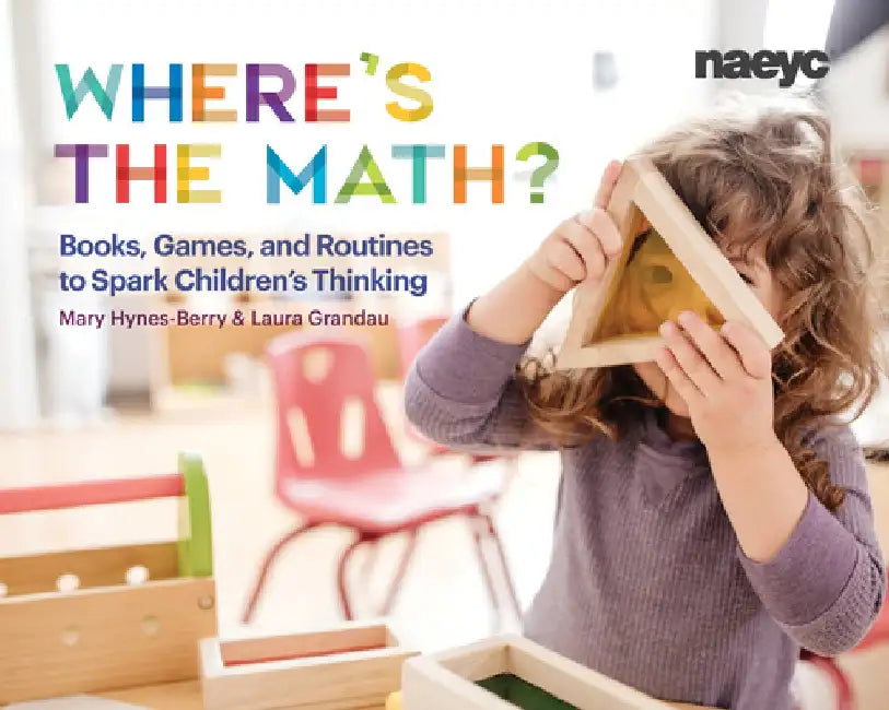 Whereas the Math?: Books, Games, and Routines to Spark Children's Thinking