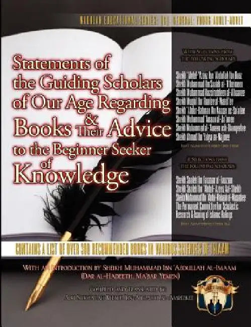 Statements of the Guiding Scholars of Our Age Regarding Books and Their Advice to the Beginner Seeker of Knowledge by Khalil Ibn-Abelahyi