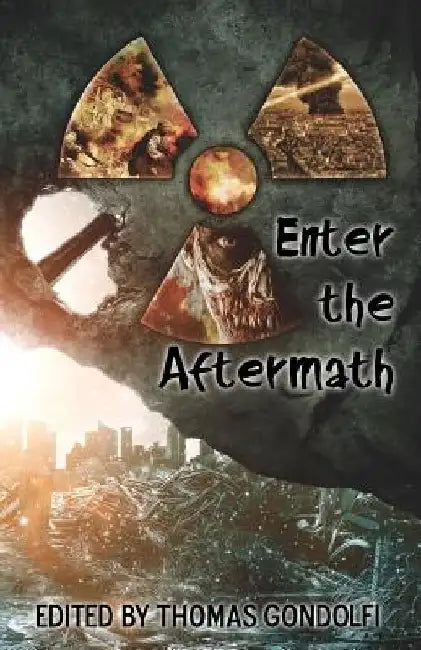 Enter the Aftermath by Thomas Gondolfi