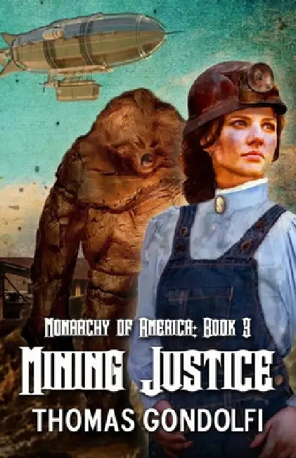 Mining Justice by Thomas Gondolfi