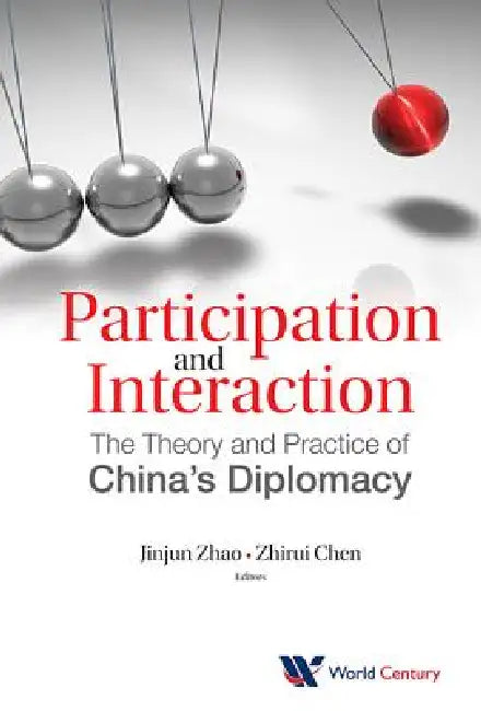 Participation and Interaction: The Theory and Practice of .. by Zhao Jinjun