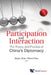 Participation and Interaction: The Theory and Practice of .. by Zhao Jinjun