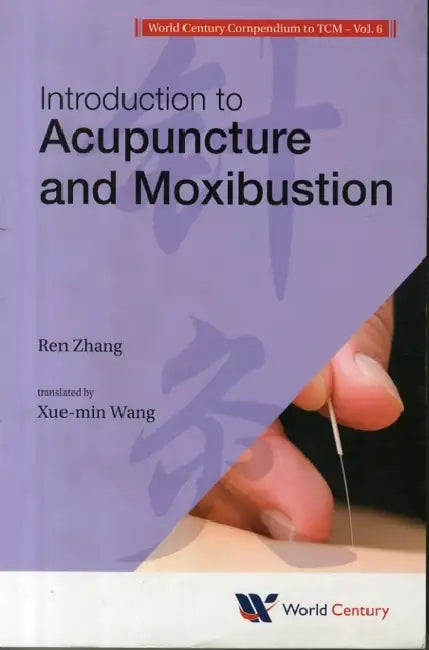 World Century Compendium to Tcm (a 7-Volume Set) by Hong-Zhou Wu, Lan-Qing Liu, Ren Zhang