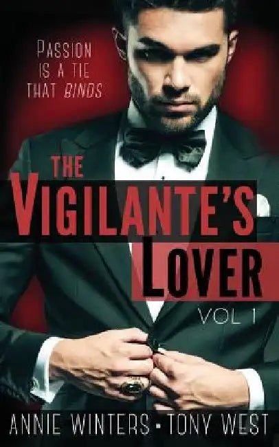 The Vigilante's Lover: A Romantic Suspense Thriller by Tony West