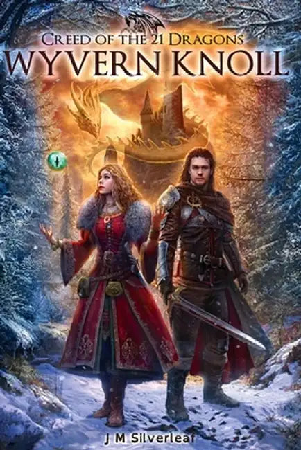 Creed of the 21 Dragons: Wyvern Knoll by J. M. Silverleaf