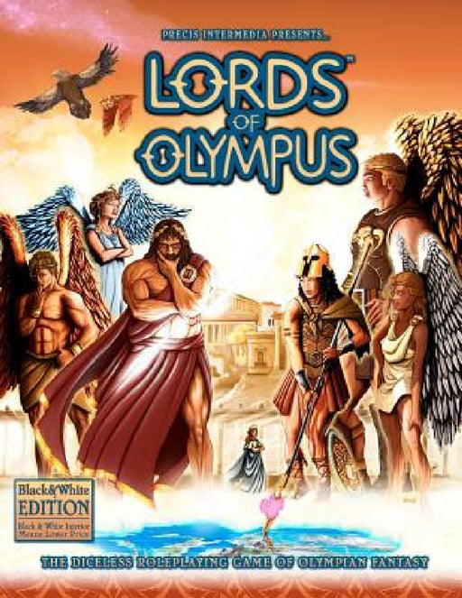 Lords of Olympus (B&W): The Diceless Roleplaying Game of Olympian Fantasy by The Rpgpundit
