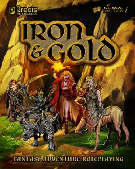 Iron & Gold: Fantasy Adventure Roleplaying by Spahn, Peter C.