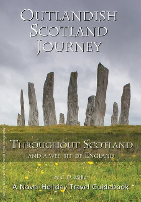 Outlandish Scotland Journey by C. D. Miller