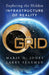 The Grid: Exploring the Hidden Infrastructure of Reality by Marie D. Jones