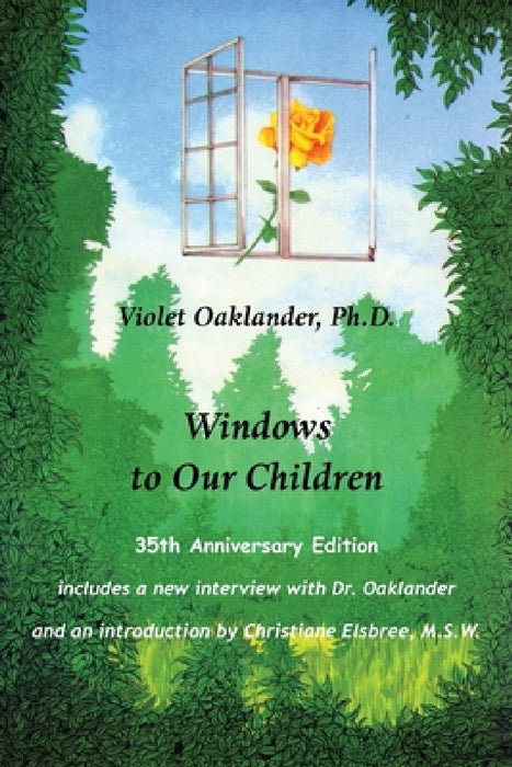 Windows to Our Children by Violet Oaklander, Christiane Ellsbree
