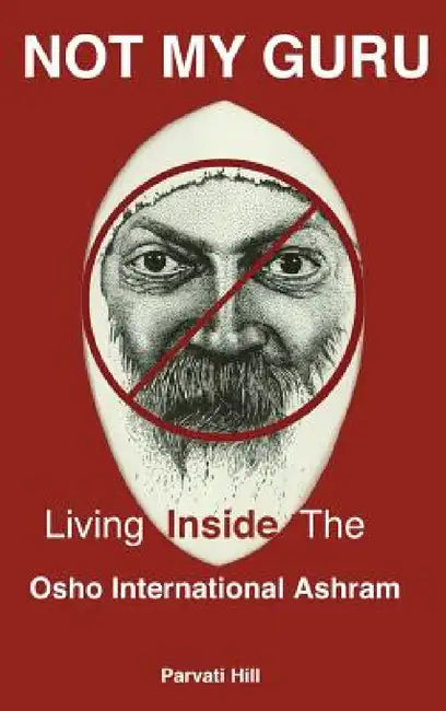 Not My Guru by Parvati Hill