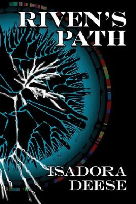 Riven's Path by Isadora Deese