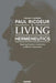 Paul Ricoeur & Living Hermeneutics: Exploring Ricoeur's Contribution to Biblical Interpretation by Gregory J. Laughery