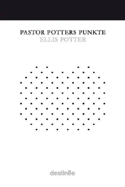 Pastor Potters Punkte by Ellis Potter