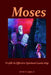 Moses: Profile In Effective Spiritual Leadership by James H. Logan Jr