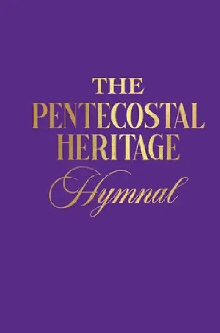 The Pentecostal Heritage Hymnal by Cornelius Showell