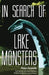 In Search of Lake Monsters by Peter Costello, Loren Coleman, Bernard Heuvelmans