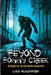 Beyond Boggy Creek: In Search of the Southern Sasquatch by Lyle Blackburn