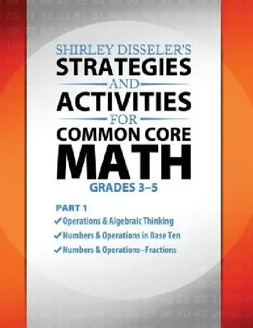 Shirley Disseler's Strategies and Activities for Common Core Math Part 1 by Shirley Disseler