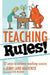 Teaching Rules!: 52 ways to achieve teaching success by Steve Hickner