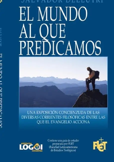 El mundo al que predicamos by Salvador Dellutri