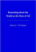 Reasoning about the World as the Flow of All by Epstein, Richard L.