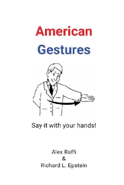 American Gestures by Alex Raffi