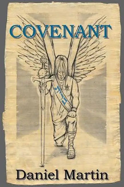 Covenant by Daniel R. Martin