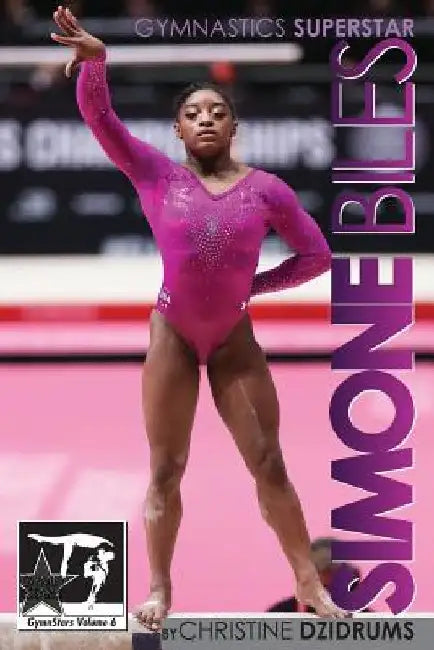 Simone Biles: Superstar of Gymnastics: GymnStars Volume 6 by Ricardo Bufolin