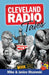 Cleveland Radio Tales: Stories from the Local Radio Scene of the 1960s, '70s, '80s, and '90s by Mike Olszewski
