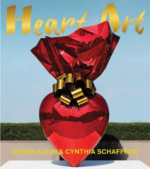 Heart Art by Susan Klein, Cynthia Schaffner