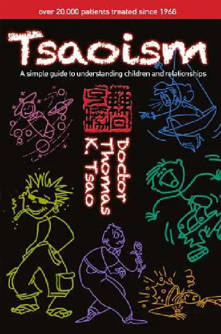 Tsaoism: A Simple Guide to Understanding Children and Adults by Thomas Tsao