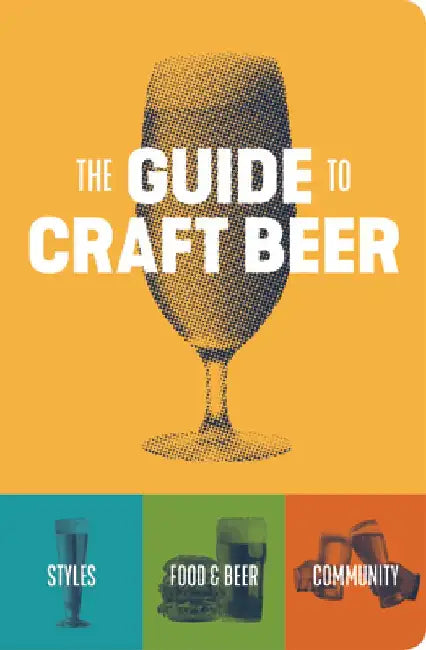 The Guide to Craft Beer