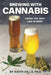 Brewing with Cannabis: Using THC and CBD in Beer by Keith Villa